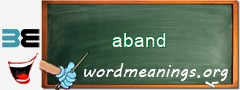 WordMeaning blackboard for aband